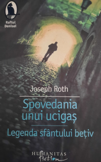 Joseph Roth-Spovedania unui ucigaș