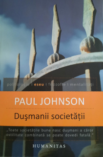 Paul Johnson Dușmanii societății