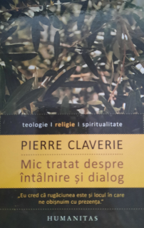 Pierre Claverie-Mic tratat despre întâlnire și dialog