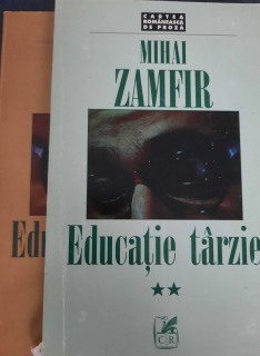 Mihai Zamfir-Educație târzie vol 1+2