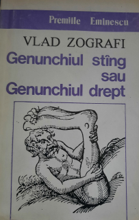 Vlad Zografi-Genunchiul stîng sau genunchiul drept