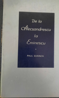 Paul Cornea-De la Alecsandrescu la Eminescu