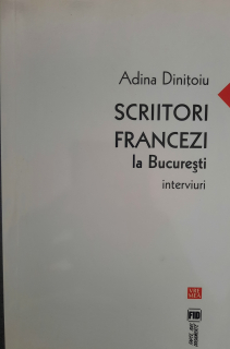 Adina Dinitoiu-Scriitori francezi la Bucuresti