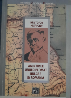 Hristofor Hesapciev-Amintirile unui diplomat bulgar în România