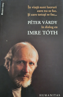 Peter Vardy în dialog cu Imre Toth