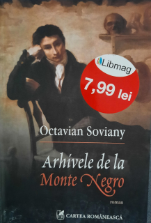 Octavian Soviany-Arhivele de la Monte Negro