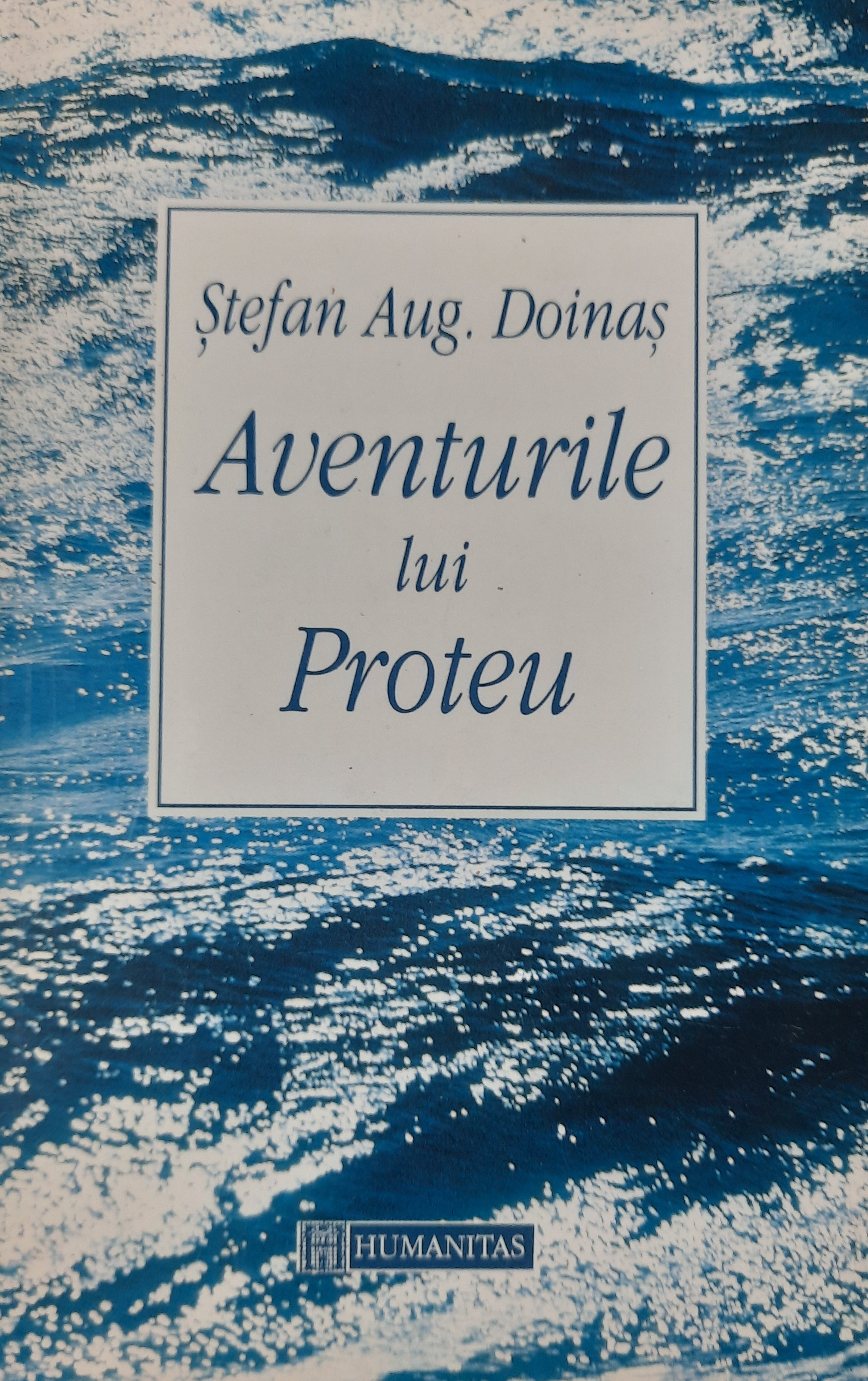 STEFAN AUG. DOINEAS-AVENTURILE LUI PROTEU