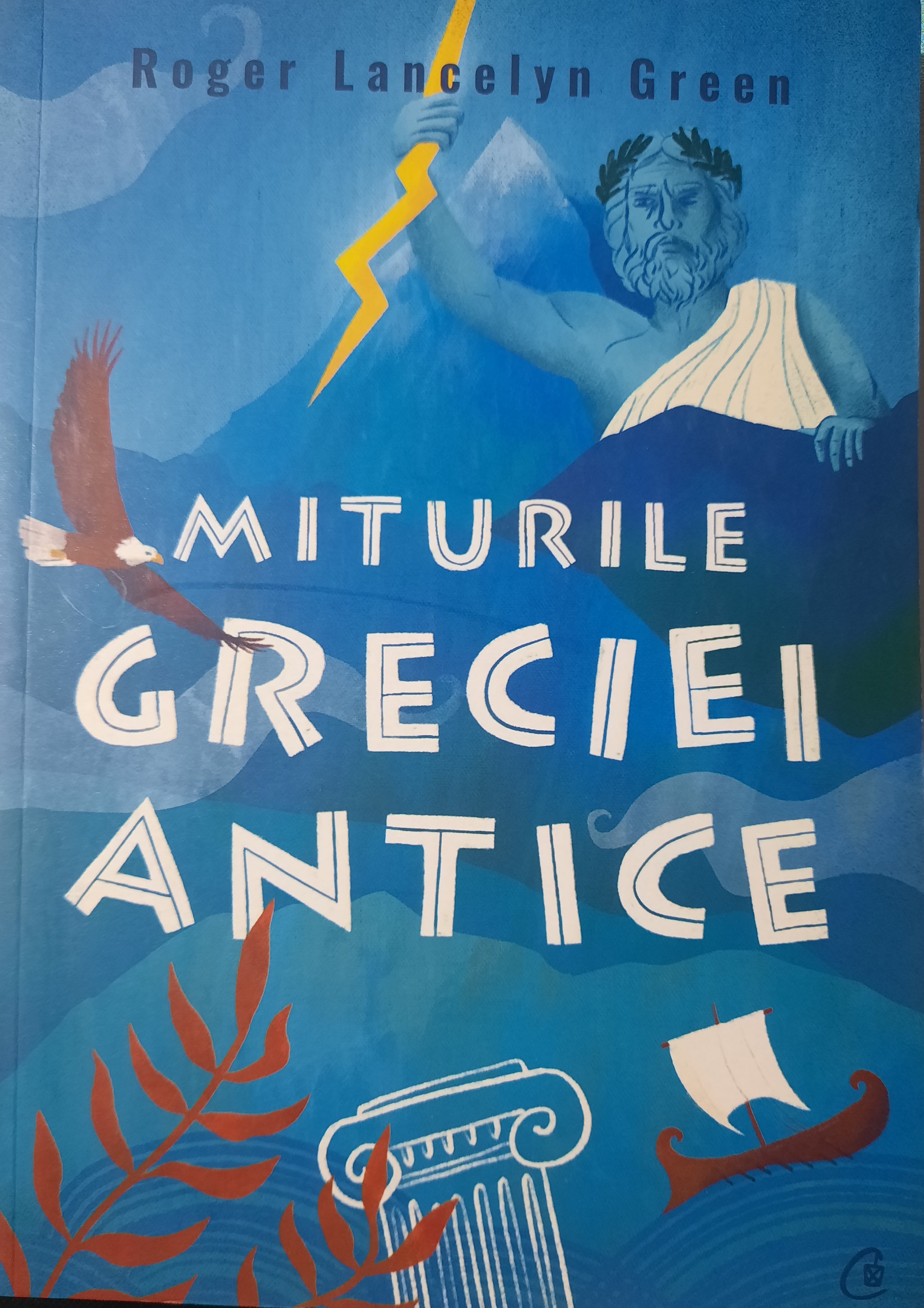 ROGER LANCELYN GREEN-MITURILE GRECIEI ANTICE