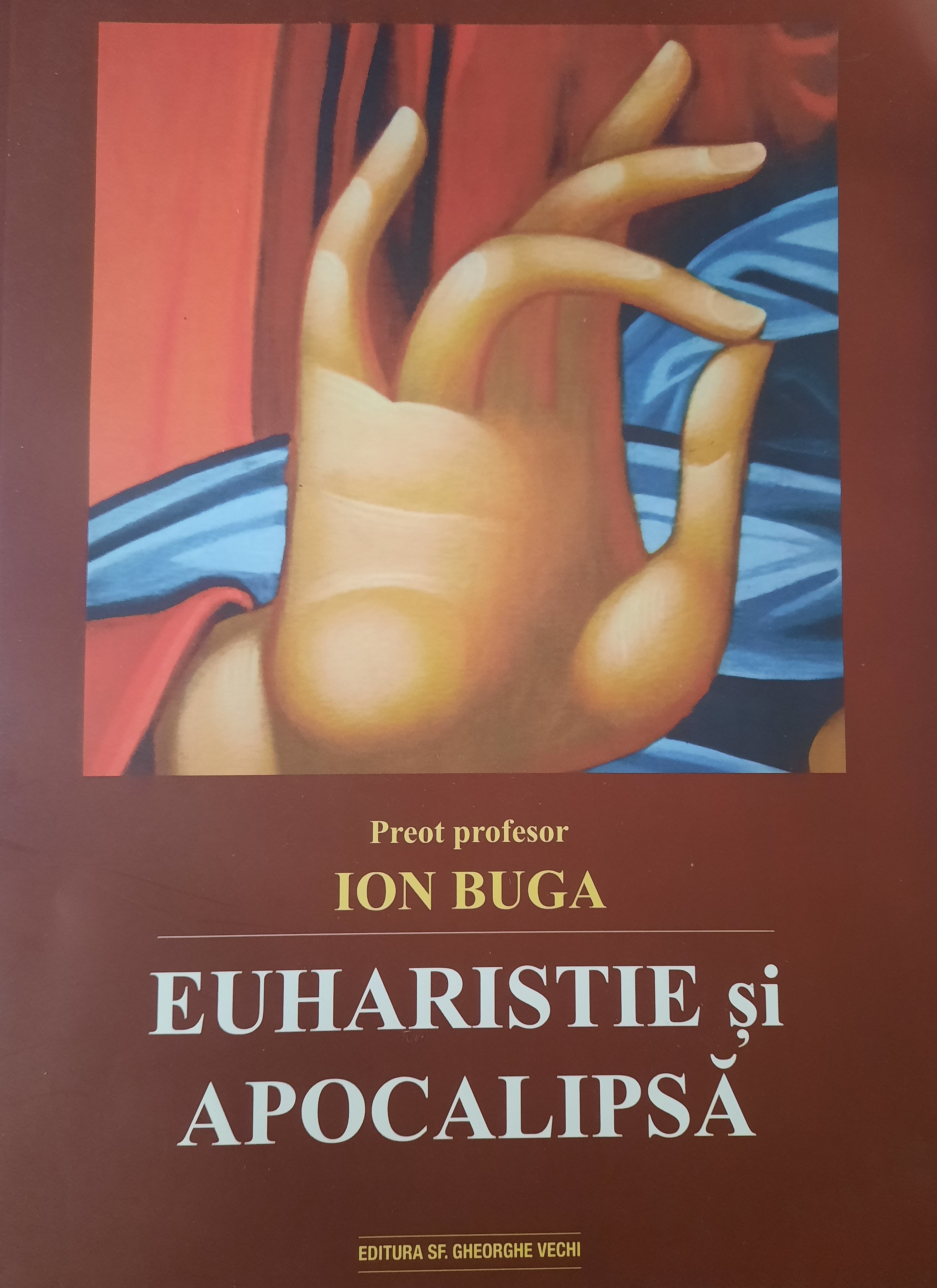 ION BUGA-EUHARISTIE ȘI APOCALIPSĂ