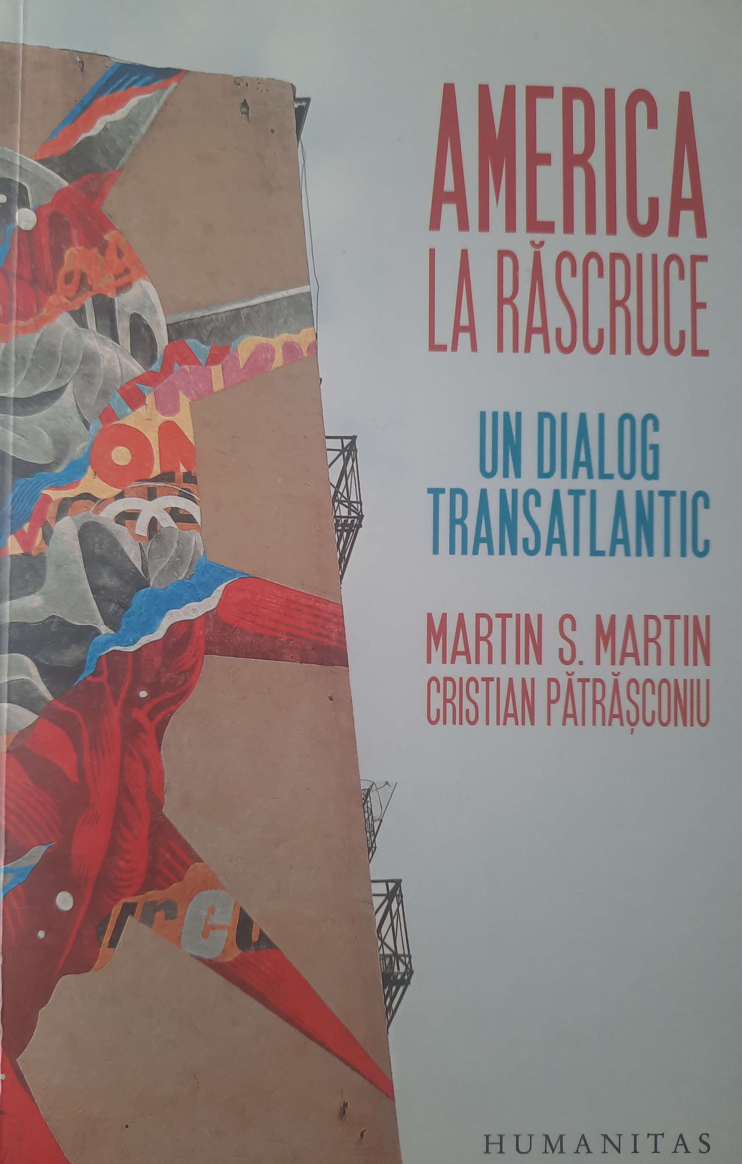AMERICA LA RĂSCRUCE UN DIALOG TRANSATLANTIC