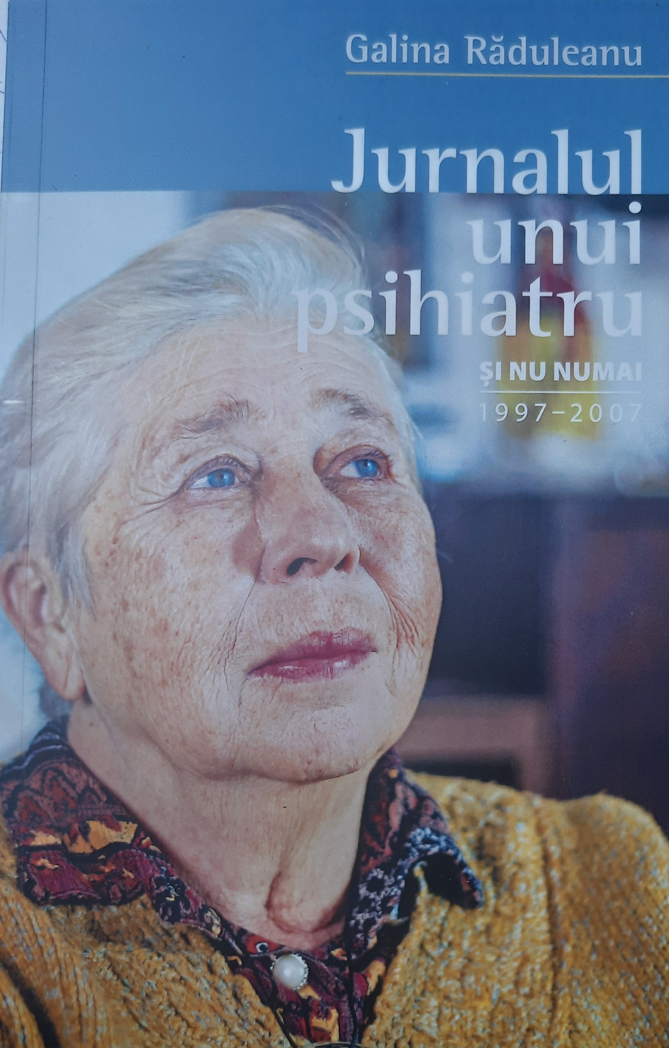 GALINA RĂDULEANU-JURNALUL UNUI PSIHIATRU