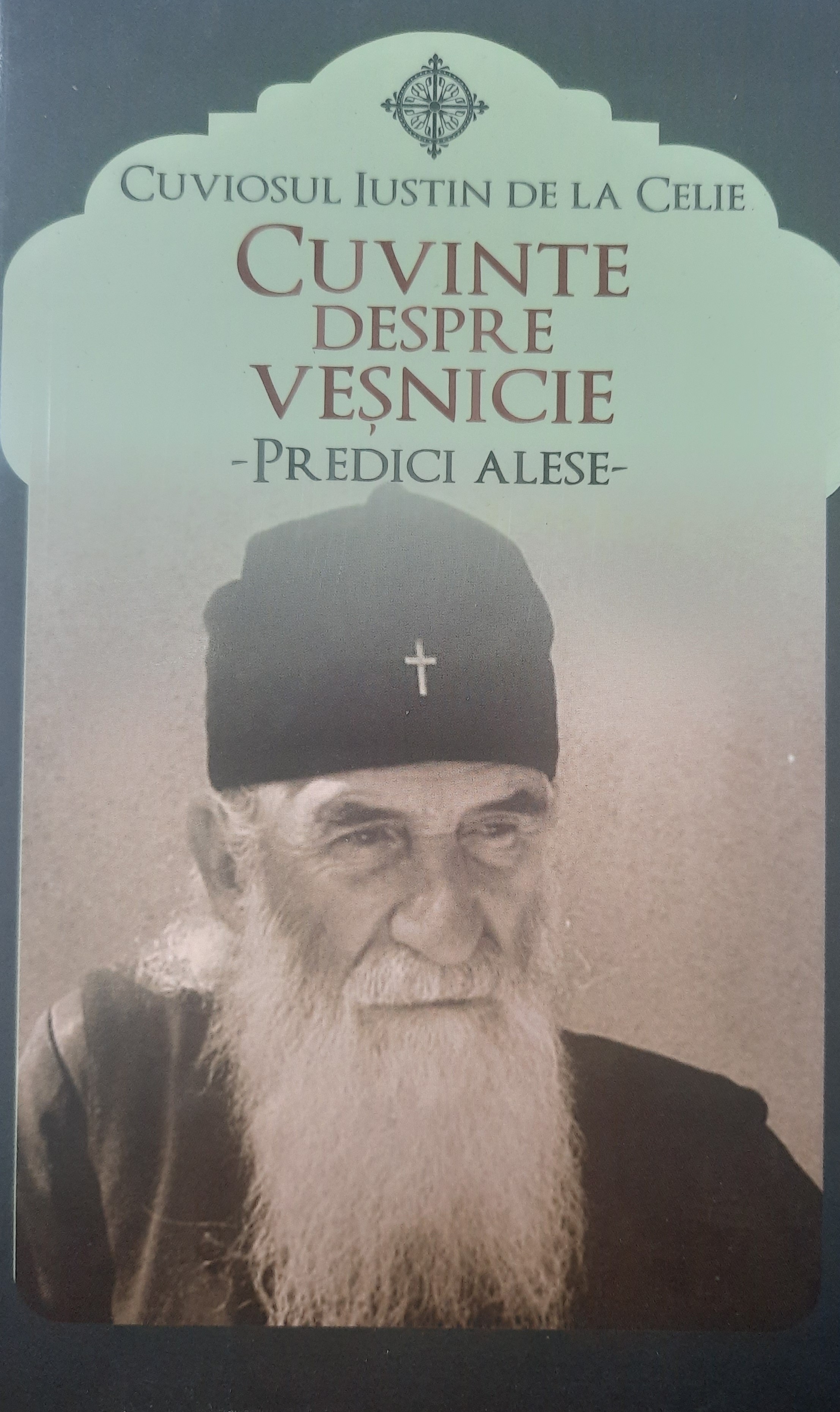 IUSTIN DE LA CELIE-CUVINTE DESPRE VEȘNICIE