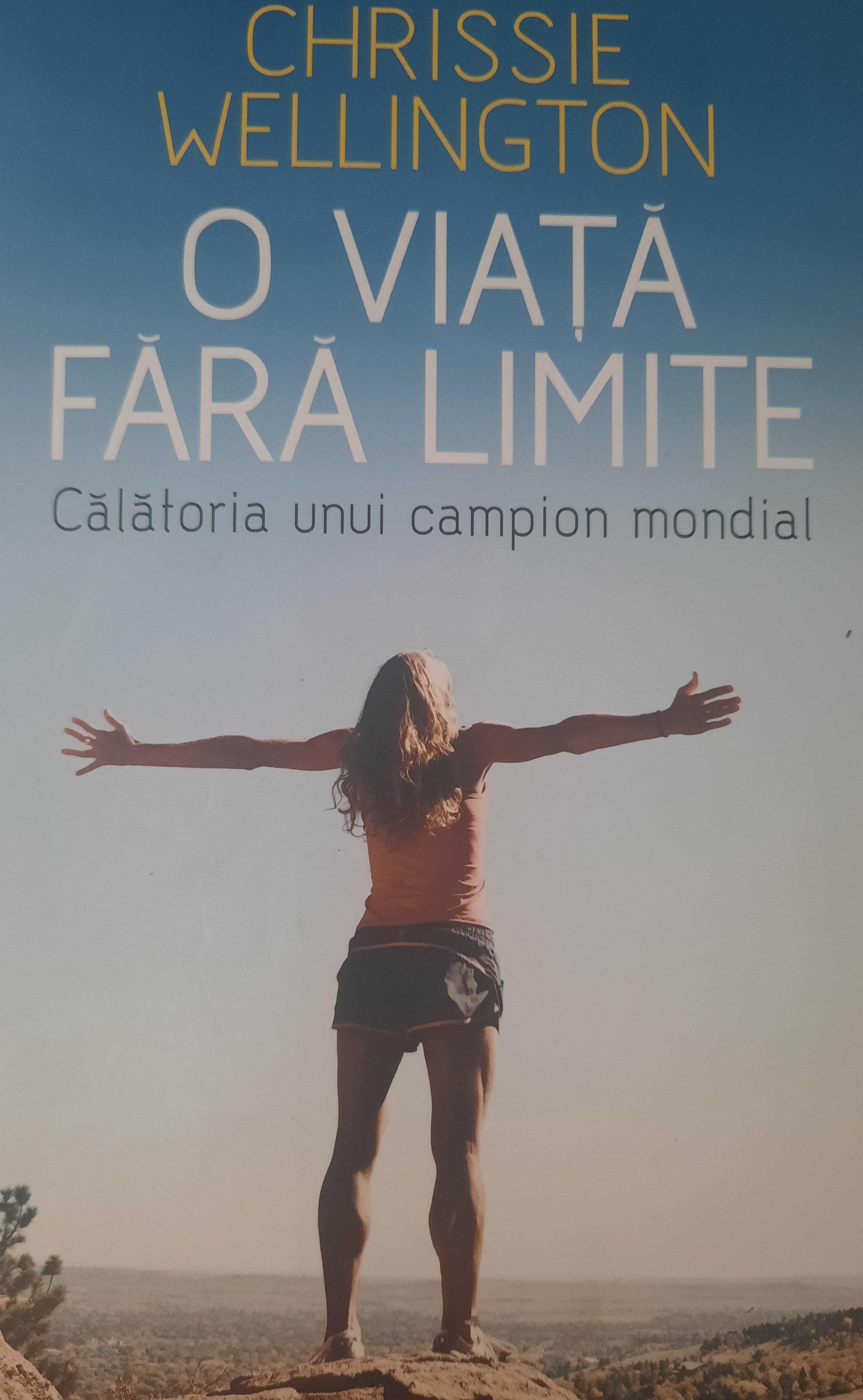 CHRISSIE WELLINGTON-O VIAȚĂ FĂRĂ LIMITE