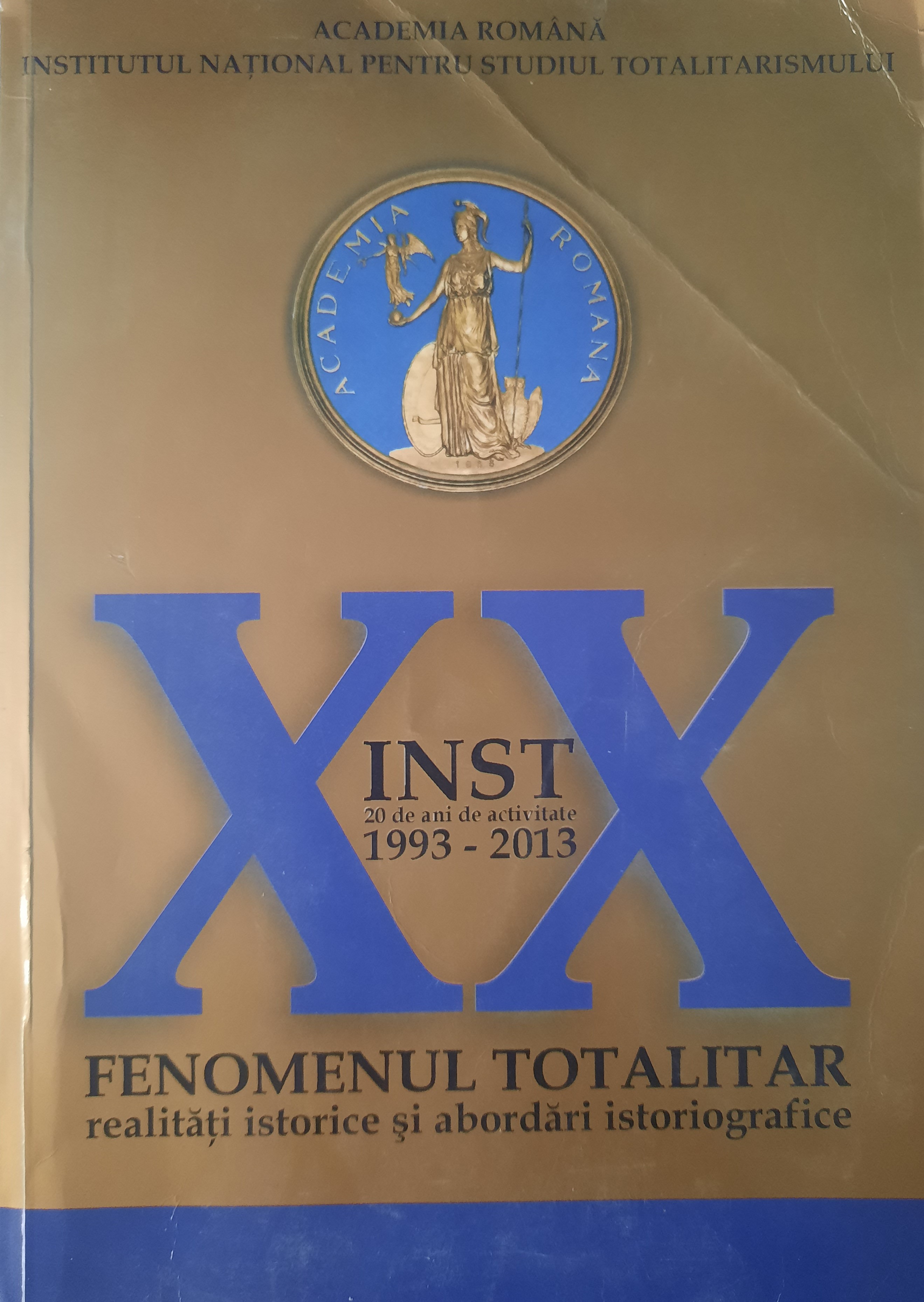 FENOMENUL TOTALITAR REALITĂȚI ISTORICE ȘI ABORDĂRI ISTORIOGRAFICE