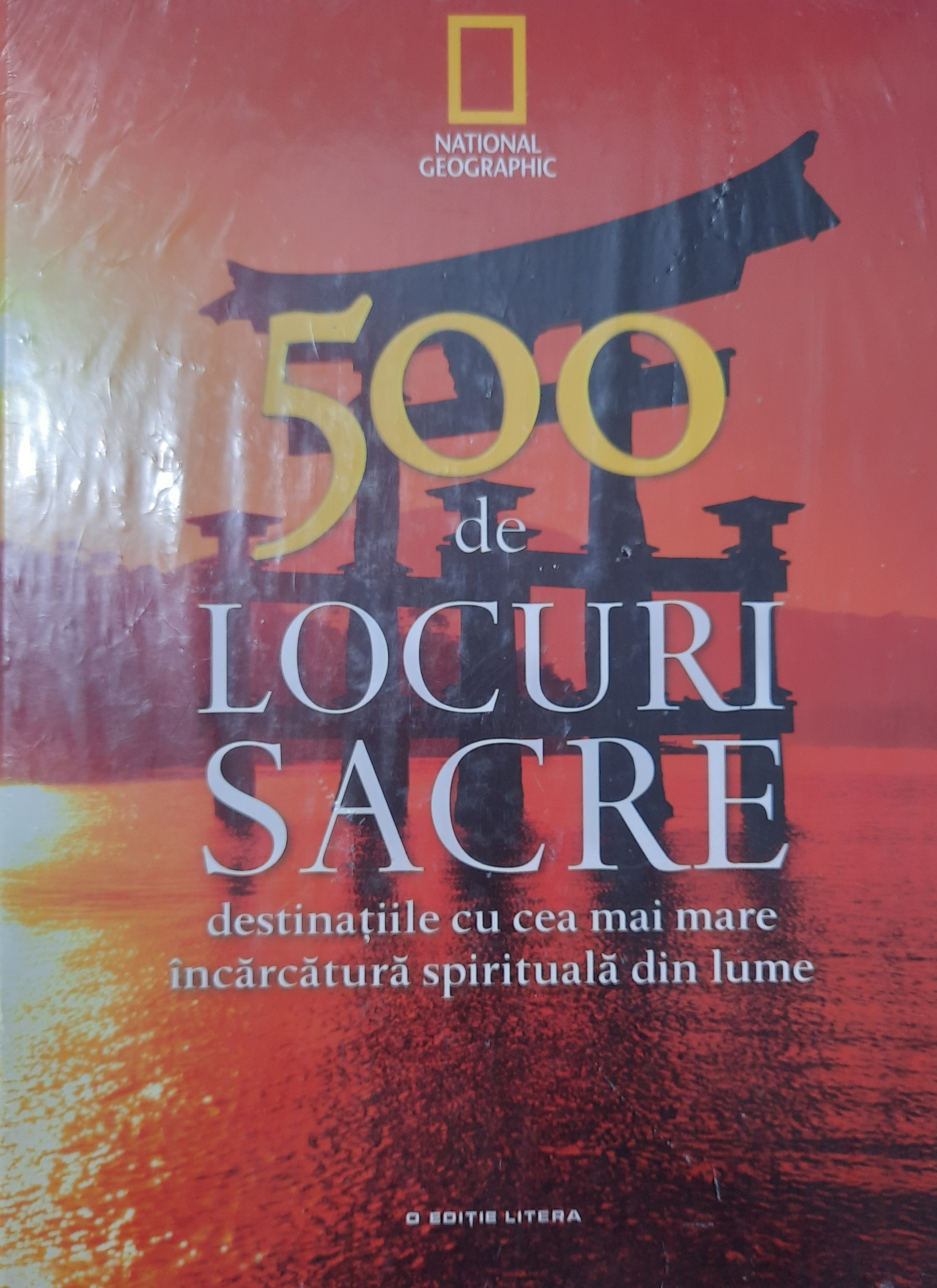 500 DE LOCURI SACRE VOL 1
